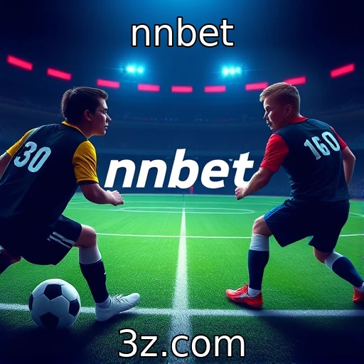 nnbet Apostas Esportivas: Estratégias para Maximizar Seus Ganhos em 2025